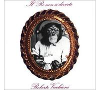 Vecchioni Roberto - Il Re Non Si Diverte