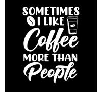 veces me gusta más el café que la gente, tipografía, citas sobre café. Calcomanías de vinilo para murales y paredes 60.8x82.2cm Vinilos para ventanas Blanco