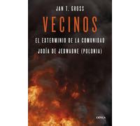 Vecinos: El exterminio de la comunidad judía de Jedwabne (Polonia) (Memoria Crítica)