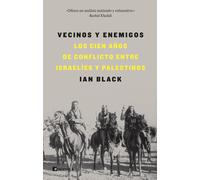Vecinos y enemigos | Ian Black
