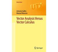 Vector Analysis Versus Vector Calculus: 0 (Universitext)