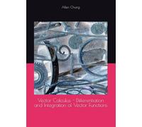 Vector Calculus - Differentiation and Integration of Vector Functions: 3 (Engineering Math Series)
