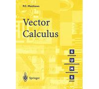 Vector Calculus (Springer Undergraduate Mathematics Series)