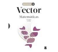 Vector. Matemáticas 2 BACH (SIN COLECCION)