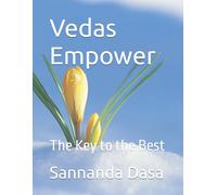 Vedas Empower: The Key to the Best