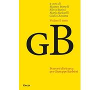 Vedere il testo. Percorsi di ricerca per Giuseppe Barbieri