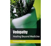 Vedopathy: Healing Beyond Medicine