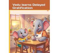 Vedu learns Delayed Gratification: Vedu and the Magic Cookie Jar (Kids Learn Money)