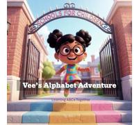 Vee’s Alphabet Adventure: Learning ABCs together (Pre School Core Learning)