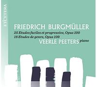 Veerle Peeters - Friedrich Burgmuller: Etudes for Piano