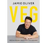 Veg. Recetas fáciles y deliciosas con verduras / Veg: Easy & Delicious Meals for Everyone (Cocina de autor)