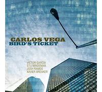 Carlos Vega Bird's Ticket (CD) Album