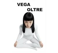 VEGA OLTRE: il codice invisibile (Protocollo Vega: L'Architettura della Sconsacrazione)