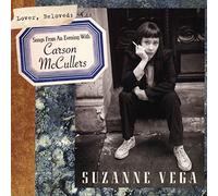 Vega Suzanne - Lover, Beloved: Songs From An Evening With Carson Mccullers