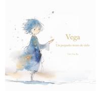 Vega: Un pequeño trozo de cielo
