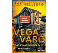 Vega Varg - Das Schweigen der Insel: Kriminalroman - 'Die Vega-Varg-Reihe gehört zum Besten, was die skandinavische Spannung zu bieten hat.' Johanna Mo