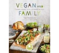 Vegan And Family: Cocinar Vegano Para La Familia Es Facil