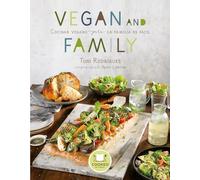 Vegan and Family: Cocinar vegano para la familia es fácil (Cooked by Urano)
