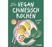 Vegan Chinesisch Kochen: einfache, köstliche und 100 % pflanzenbasierte chinesische Rezepte - #littlericenoodle