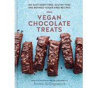 Vegan Chocolate Treats: 100 delicious dairy-free, gluten-free and refined-sugar-free recipes