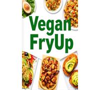 Vegan FryUp: Delicious & Easy Air Fryer & Microwave Recipes for Every Meal