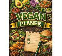 Vegan Meal Planner & Recipe Journal: Plant-Based Meal Plans and Recipe Organizer