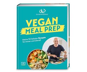 Vegan Meal Prep: Meine 50 liebsten Rezepte für immer und überall, Das erste Kochbuch von Oli.P