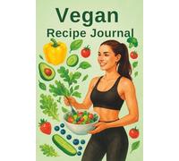Vegan Recipe Journal: 90 Lined Pages, 6 × 9 inch: The Perfect Gift for Vegan Cooks - Space for Notes & Culinary Ideas