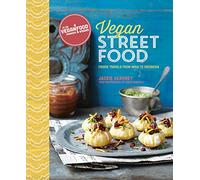 Vegan Street Food: Foodie Travels from India to Indonesia