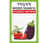 Vegan Word Search: 55 Puzzles, Easy Read, Vegan, Vegetarian, 6x9 Size, 110 Pages, Perfect Gift for Holidays and Vacations.