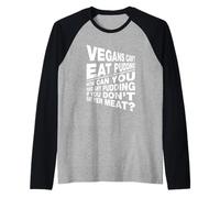 Veganos no Puedes Comer pudín si no Comes tu Carne Camiseta Manga Raglan