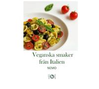 Veganska smaker från Italien: "Terra Vegan Series av Nemo - Del 1": Italiensk vegansk mat