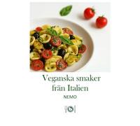 Veganska smaker från Italien: "Terra Vegan Series av Nemo - Del 1": Italiensk vegansk mat