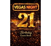 VEGAS NIGHT 21 Birthday Guest Book: 21st Birthday Vegas Theme Guest Book - Casino Party Sign In Keepsake