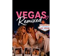 Vegas Remixed - A Friends To Lovers Romance: Book Three (THE VEGAS ROMANCE SERIES)