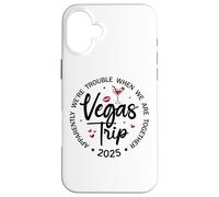 Vegas Trip 2025 Apparently We're Trouble When We're Together Carcasa para iPhone 16 Plus