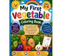 Vegetable Coloring Book for Kids Ages 3-6: Fun and Easy Vegetable Coloring Pages for Toddlers and Preschoolers | Learn Healthy Foods While Coloring