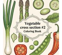 Vegetable cross section #2: coloring book