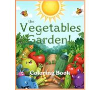 Vegetable Garden Coloring Book: Adorable Illustrations for learning vegetables