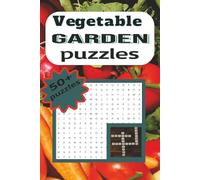 Vegetable Garden Puzzles: Crossword and Search a Word Puzzles with Easy of Read Print about Vegetable Gardening 6X9 inches 50+ Puzzles with solutions, ... Holidays and when you have Spring Fever