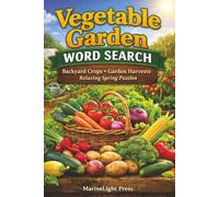 Vegetable Garden Word Search: Backyard Crops - Garden Harvests - Relaxing Spring Puzzles