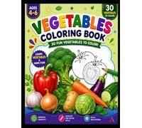 Vegetables Coloring Book for Kids Ages 4-6 30 Fun Vegetables to Color and Learn in English & Arabic: Easy and Fun Vegetable Coloring Pages for Preschoolers and Kindergarten Kids