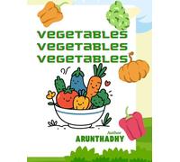 Vegetables Coloring Book for Kids: Fun & Easy Veggie Coloring Pages for Little Hands and Curious Minds