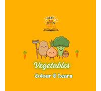 VEGETABLES: COLOURING BOOK