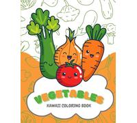 Vegetables. Kawaii coloring book (My First Big Coloring Book Series)