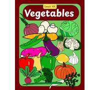 Vegetables: Learn the names of the vegetables we eat