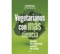 Vegetarianos Con Más Ciencia (ebook)