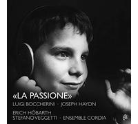 Veggetti - Boccherini - Haydn : la Passione