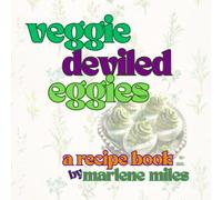 veggie deviled eggies: a recipe book (Recipes: Deviled Eggs)