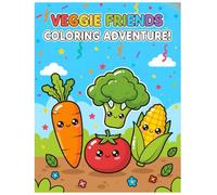 Veggie Friends Coloring Adventure: Coloring Book Vegetables For Kids - For Preschool Children Ages 3-5 - Carrot, Tomato, Broccoli & Many More Cute ... Books For Preschool Children Ages 3-5)